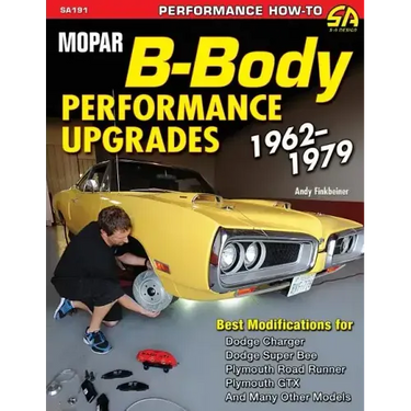 Mopar B-Body Performance Upgrades 1962-1979