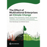 The Effect of Multinational Enterprises on Climate Change: Supply Chain Emissions, Green Technology Transfers, and Corporate Commitments