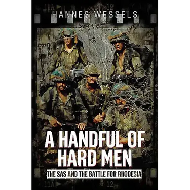 A Handful of Hard Men: The SAS and the Battle for Rhodesia