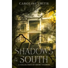 Shadows in the South