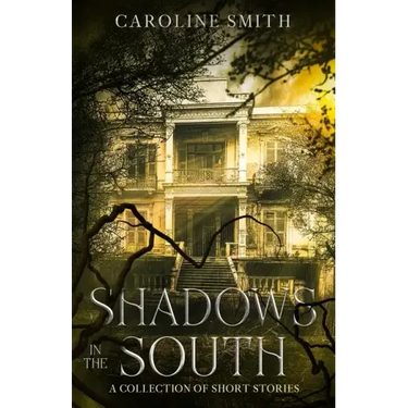Shadows in the South