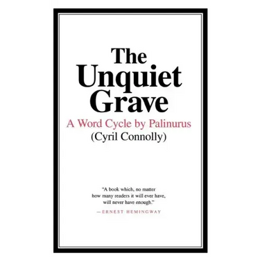 The Unquiet Grave: A Word Cycle by Palinurus