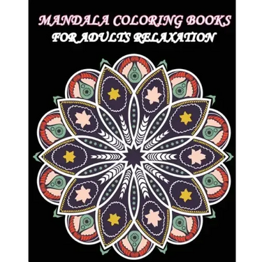 Mandala Coloring Books For Adults Relaxation: Meditation, Relaxation and Stress Relief with Unique Mandala