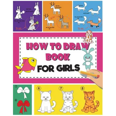 How to Draw Book For Girls: How To Draw Books For Kids Easy Step By Step Drawing Book for Fun and Easy Activity Book