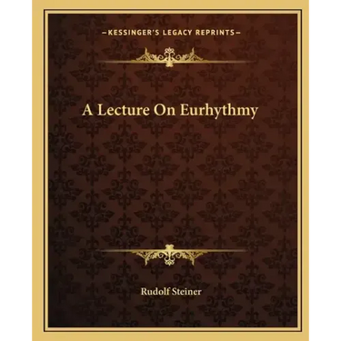 A Lecture on Eurhythmy