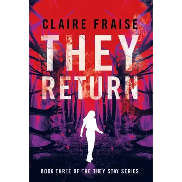 They Return: Book 3 of the They Stay Series