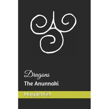 Dragons: the Anunnaki