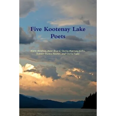 Five Kootenay Lake Poets