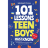 101 Lessons Teen Boys Must Know