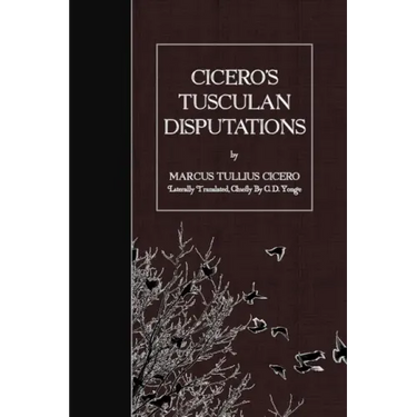 Cicero's Tusculan Disputations