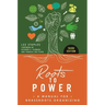 Roots to Power: A Manual for Grassroots Organizing