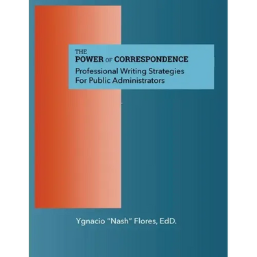The Power of Communication: Professional Writing Strategies for Public Administrators