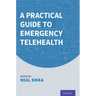 A Practical Guide to Emergency Telehealth