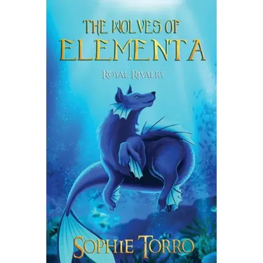 The Wolves of Elementa: Royal Rivalry