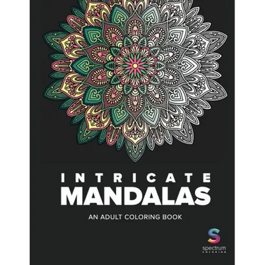 Intricate Mandalas: An Adult Coloring Book