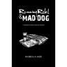 Running Rebel and Mad Dog: A Memoir of Heirlooms Left Behind