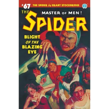 The Spider #67: Blight of the Blazing Eye