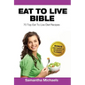 Eat to Live Diet: Top 70 Recipes (with Diet Diary & Workout Journal)
