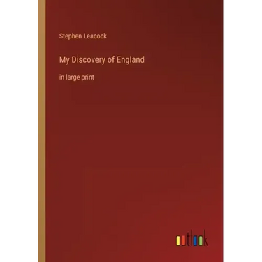 My Discovery of England: in large print