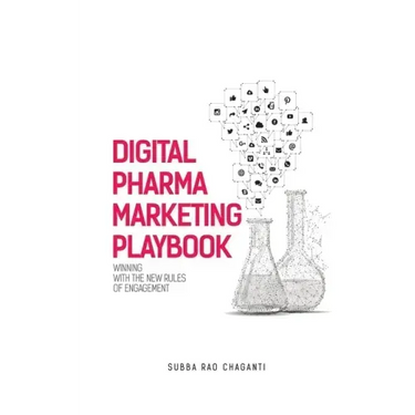 Digital Pharma Marketing Playbook: Winning with the new rules of Engagement