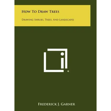 How to Draw Trees: Drawing Shrubs, Trees, and Landscapes