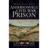 Andersonville Civil War Prison