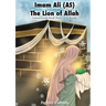 Imam Ali: Lion of Allah