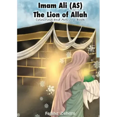 Imam Ali: Lion of Allah