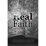 The Real Faith: A Spiritual Classic