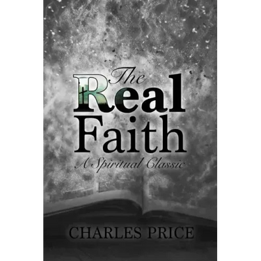 The Real Faith: A Spiritual Classic