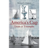 America's Cup: Trials & Triumphs