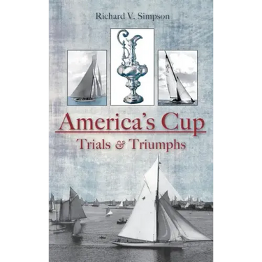 America's Cup: Trials & Triumphs