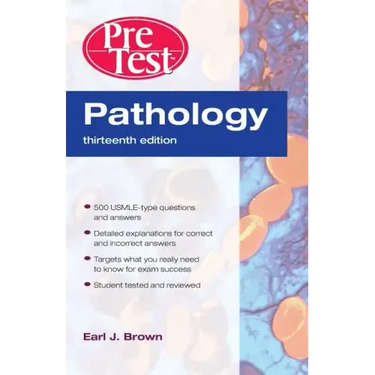 Pathology: Pretest Self-Assessment and Review, Thirteenth Edition