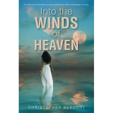 Into the Winds of Heaven