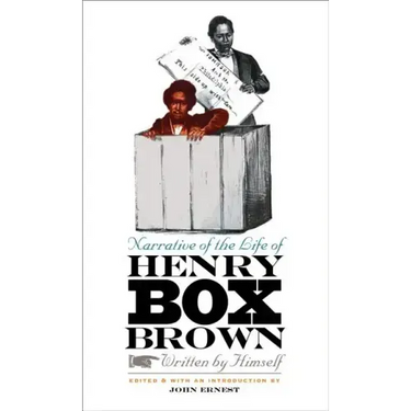 Narrative of the Life of Henry Box Brown