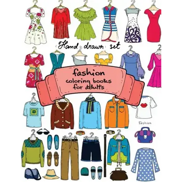Fashion Coloring Books for Adults Vol.1: 2017 Fun Fashion and Fresh Styles!