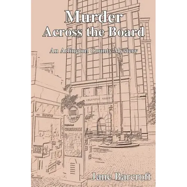 Murder Across the Board: An Arlington County Mystery