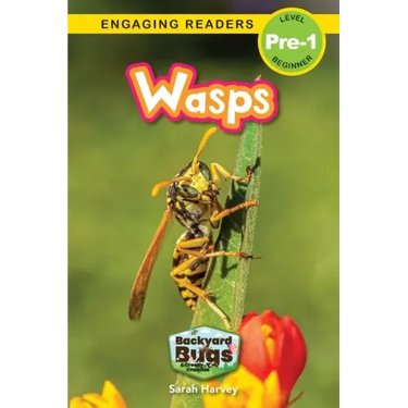 Wasps: Backyard Bugs and Creepy-Crawlies (Engaging Readers, Level Pre-1)