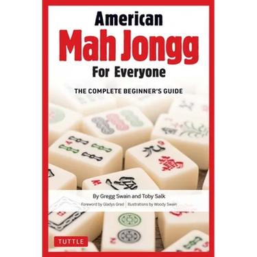 American Mah Jongg for Everyone: The Complete Beginner's Guide