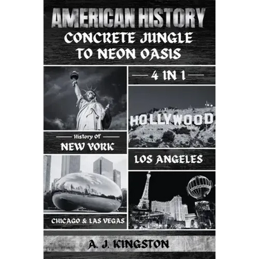 American History: 4-In-1 History Of New York, Los Angeles, Chicago & Las Vegas