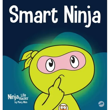 Smart Ninja: A Children's Book About Changing a Fixed Mindset into a Growth Mindset