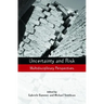 Uncertainty and Risk: Multidisciplinary Perspectives