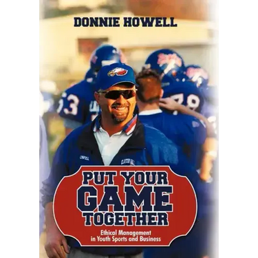 Put Your Game Together: Ethical Management in Youth Sports and Business