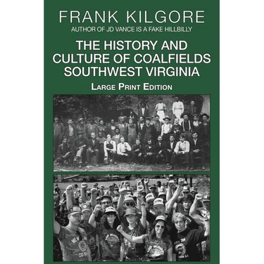 The History and Culture of Coalfields Southwest Virginia