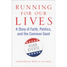 Running for Our Lives: A Story of Faith, Politics, and the Common Good