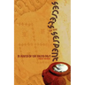 Secrets of the Serpent: In Search of the Sacred Past