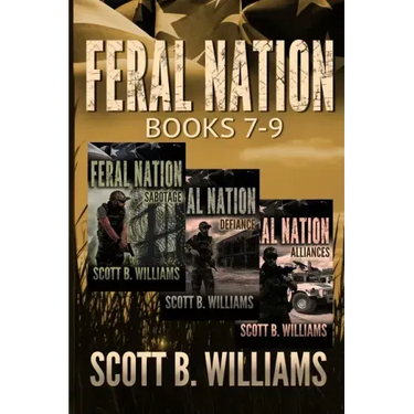 Feral Nation Series: Books 7-9: Sabotage - Defiance - Alliances