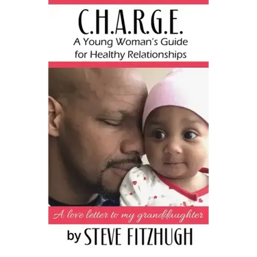 C.H.A.R.G.E.: A Young Woman's Guide to Healthy Relationships