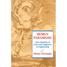 Design Paradigms: Case Histories of Error and Judgment in Engineering