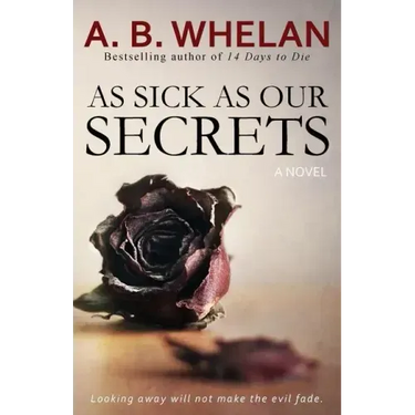 As Sick as Our Secrets